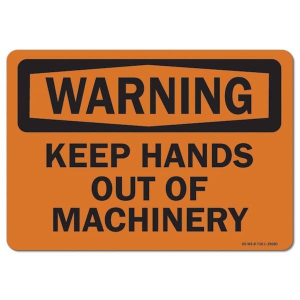 OSHA Warning Sign, Keep Hands Out Of Machinery, 10in X 7in Aluminum, 10" W, 7" H, Landscape